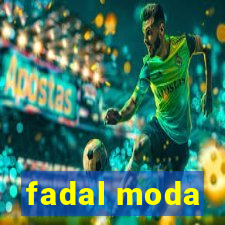 fadal moda